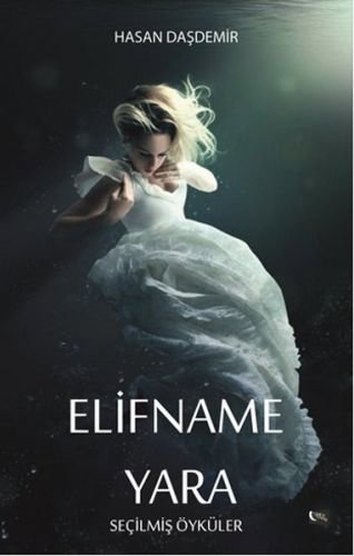 Elifname - Yara  Seçilmiş Öyküler