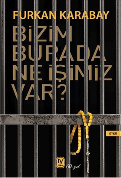 Bizim Burada Ne İşimiz Var?