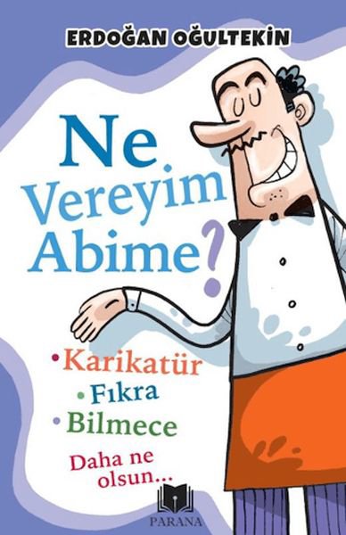 Ne Vereyim Abime?