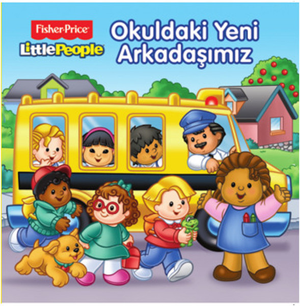 Fisher Price - Okuldaki Yeni Arkadaşımız