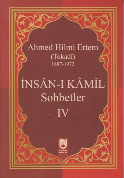 İnsanı Kamil Sohbetler 4