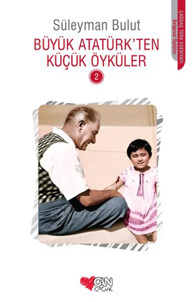 Büyük Atatürk'ten Küçük Öyküler 2