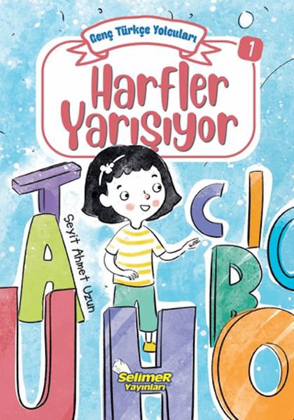 Genç Türkçe Yolcuları - Harfler Yarışıyor