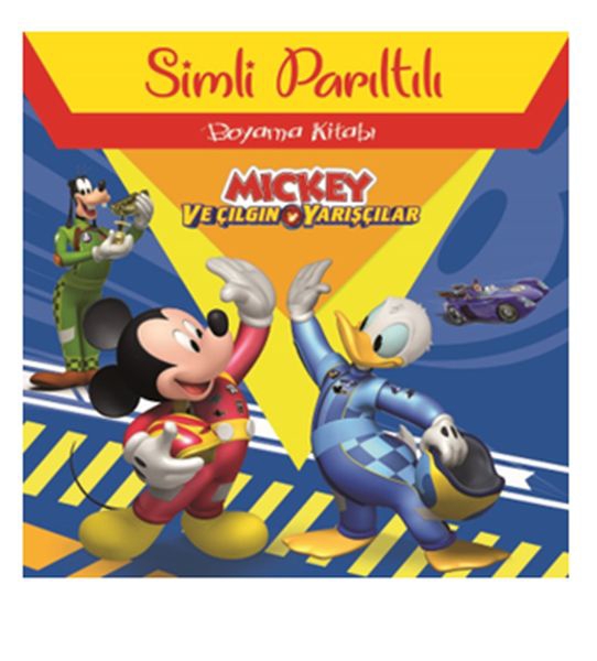 Mickey ve Çılgın Yarışçılar - Simli Parıltılı Boyama Kitabı