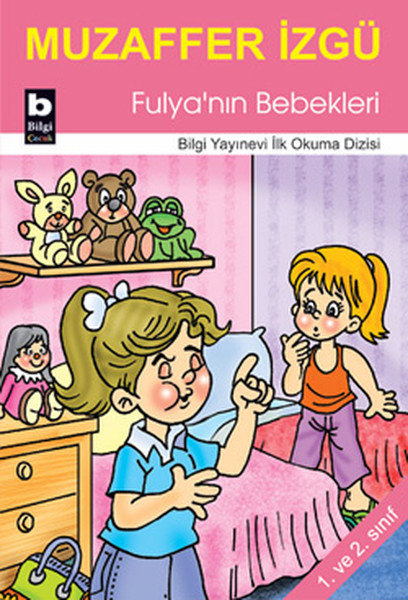 Fulya'nın Bebekleri / İlk Okuma Dizisi