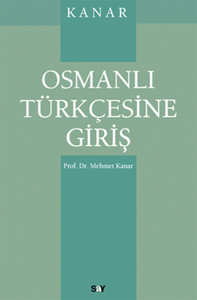 Osmanlı Türkçesine Giriş