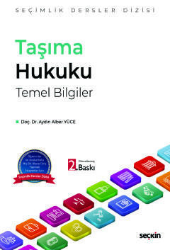 Taşıma Hukuku Temel Bilgiler – Seçimlik Dersler Dizisi –