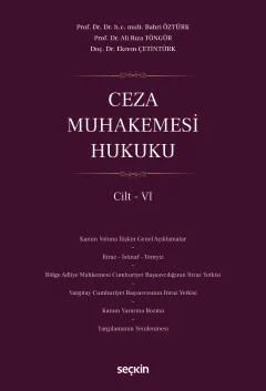 Ceza Muhakemesi Hukuku Cilt – VI