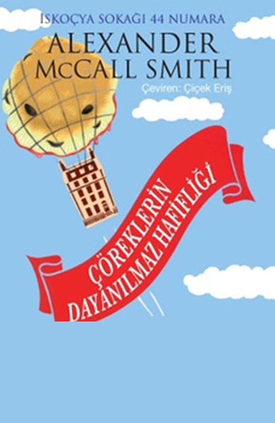 Çöreklerin Dayanılmaz Hafifliği