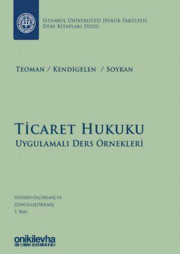 Ticaret Hukuku - Uygulamalı Ders Örnekleri