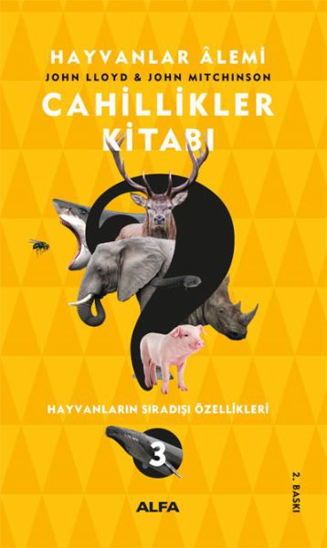 Cahillikler Kitabı 3 - Hayvanlar Alemi-Hayvanların Sıradışı Özellikleri