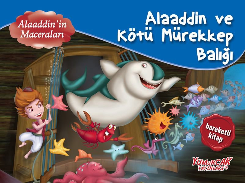 Alaaddin Ve Kötü Mürekkep Balığı - Üç Boyutlu Kitap (Ciltli)
