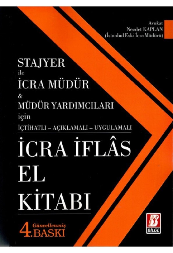 İcra İflas El Kitabı / Stajyer İle İcra Müdür - Müdür Yardımcıları İçin İçtihatlı - Açıklamalı - Uygulamalı
