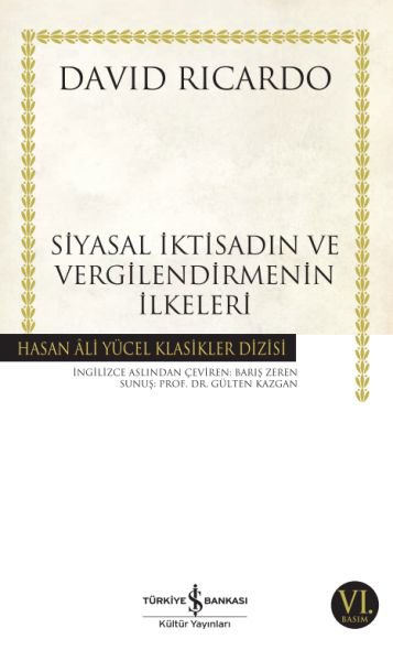 Siyasal İktisadın ve Vergilendirmenin İlkeleri - Hasan Ali Yücel Klasikleri