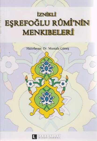 İznikli Eşrefoğlu Rumi'nin Menkıbeleri