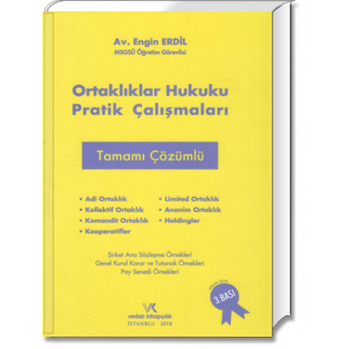 Ortaklıklar Hukuku Pratik Çalışmaları Tamamı Çözümlü
