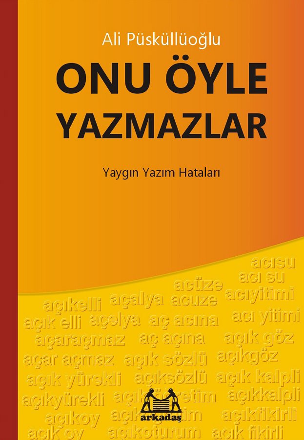 Onu Öyle Yazmazlar