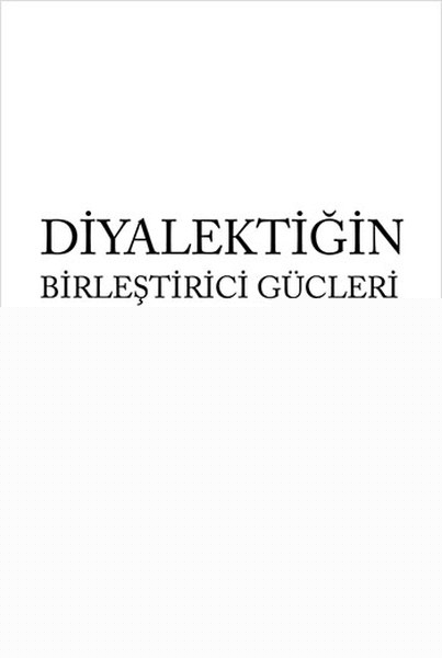 Diyalektiğin Birleştirici Güçleri