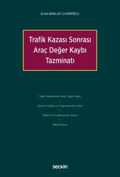 Trafik Kazası Sonrası Araç Değer Kaybı Tazminatı
