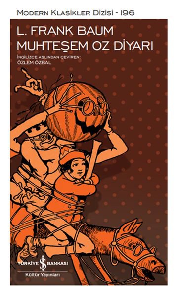 Muhteşem Oz Diyarı - Modern Klasikler Dizisi (Ciltli)