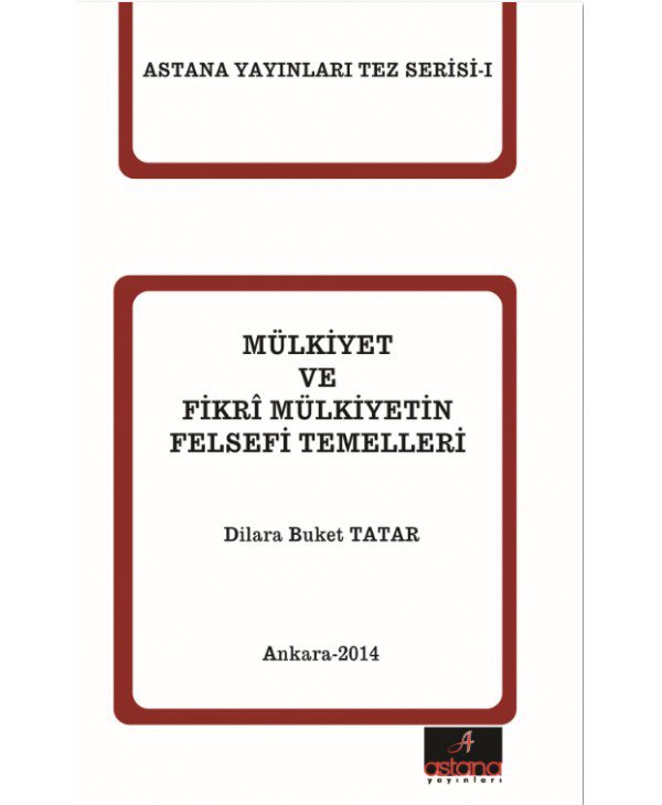 Mülkiyet ve Fikri Mülkiyetin Felsefi Temelleri