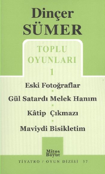 Toplu Oyunları 1 / Eski Fotoğraflar /Gül Satardı Melek Hanım/ Katip Çıkmazı /Maviydi Bisikletim