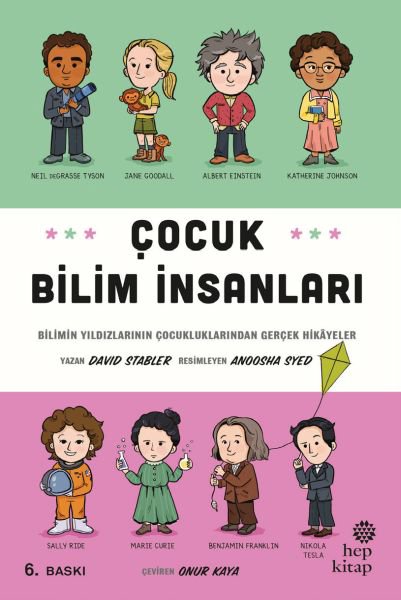 Çocuk Bilim İnsanları - Bilimin Yıldızlarının Çocukluklarından Gerçek Hikayeler