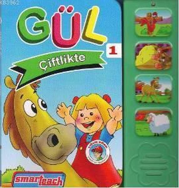 Gül; Çiftlikte 1