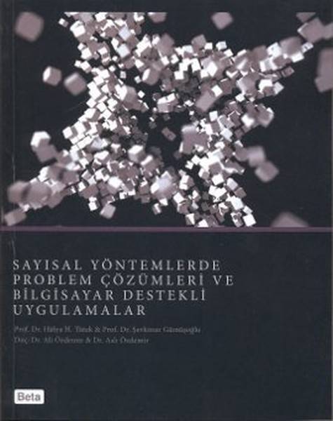 Sayısal Yöntemlerde Problem Çözümleri ve Bilgisayar Destekli Uygulamalar