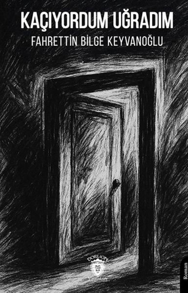 Kaçıyordum Uğradım