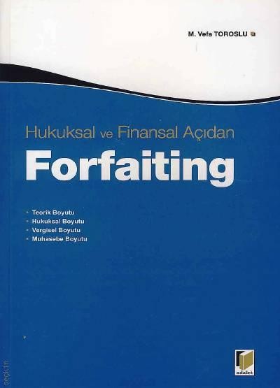 Forfaiting Hukuksal Ve Finansal Açıdan