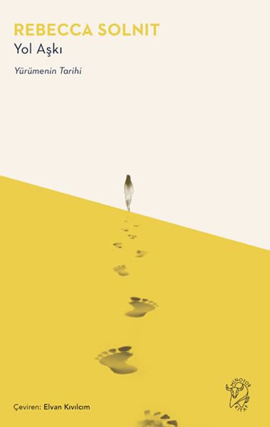 Yol Aşkı – Yürümenin Tarihi