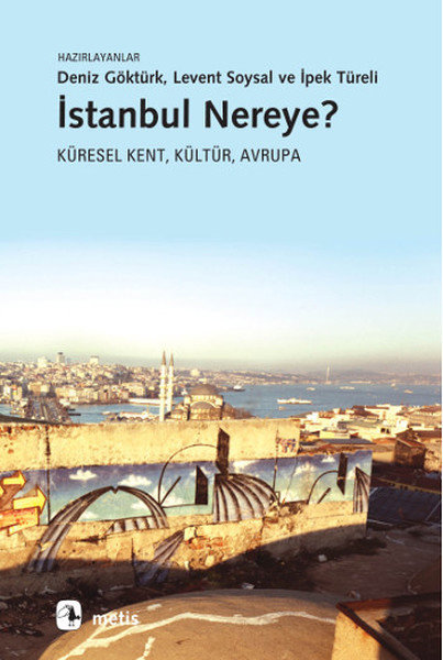 İstanbul Nereye?  Küresel Kent, Kültür, Avrupa