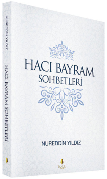 Hacı Bayram Sohbetleri