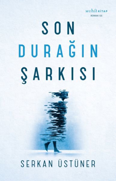 Son Durağın Şarkısı