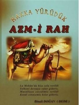 Hakka Yürüdük Azm I Rah