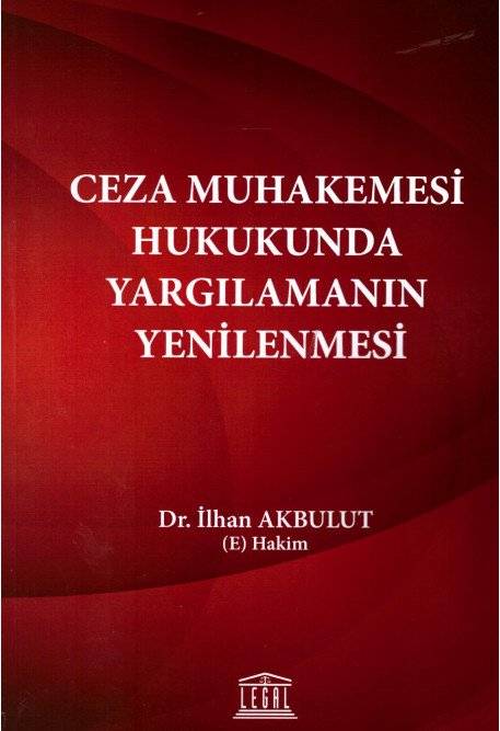 Ceza Muhakemesi Hukukunda Yargılamanın Yenilenmesi