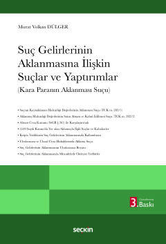 Suç Gelirlerinin Aklanmasına İlişkin Suçlar ve Yaptırımlar (Kara Paranın Aklanması Suçu)