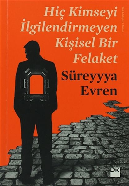 Hiç Kimseyi İlgilendirmeyen Kişisel Bir Felaket