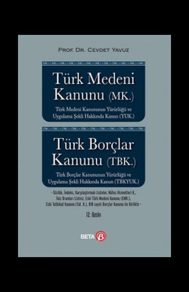 Türk Medeni Kanunu (MK.) Borçlar Kanunu (TBK.)