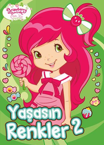 Çilek Kız - Yaşasın Renkler 2