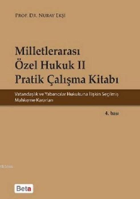 Milletlerarası Özel Hukuk – II (Pratik Çalışma Kitabı)