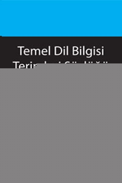 Temel Dil Bilgisi Terimleri Sözlüğü