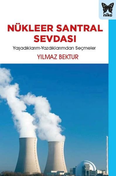 Nükleer Santral Sevdası