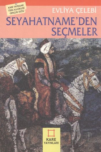 Seyahatname’den Seçmeler