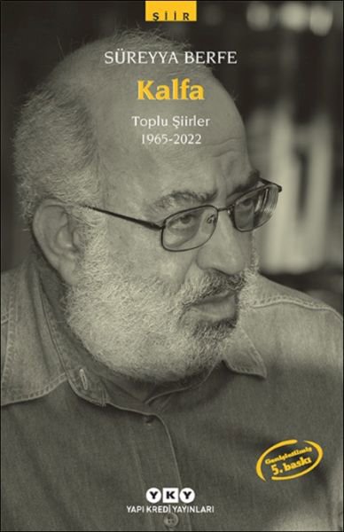 Kalfa Toplu Şiirler (1965-2022)
