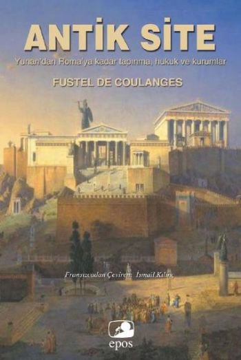 Antik Site  Yunan'dan Roma'ya Kadar Tapınma, Hukuk ve Kurumlar