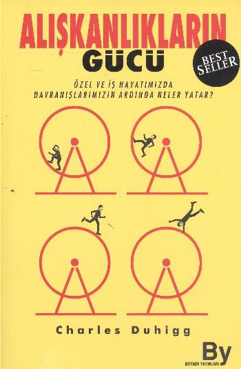 Alışkanlıkların Gücü  Özel ve İş Hayatımızda Alışkanlıklarımızın Ardında Ne Yatar?