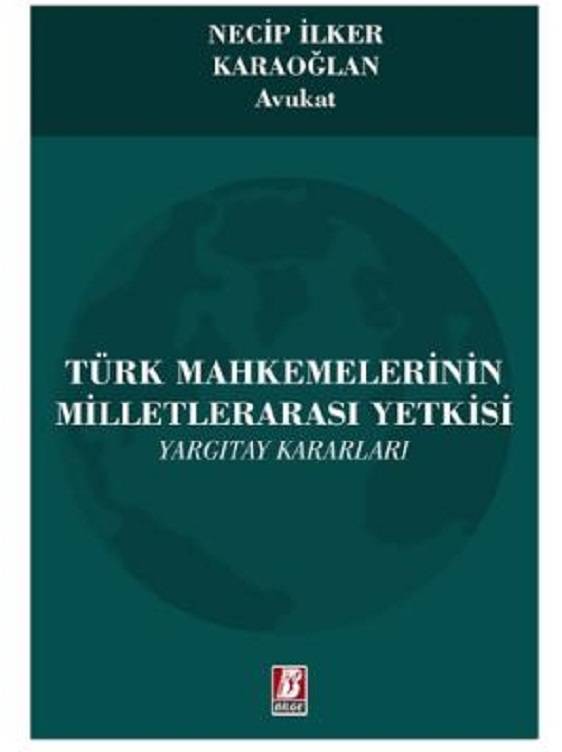 Türk Mahkemelerinin Milletlerarası Yetkisi