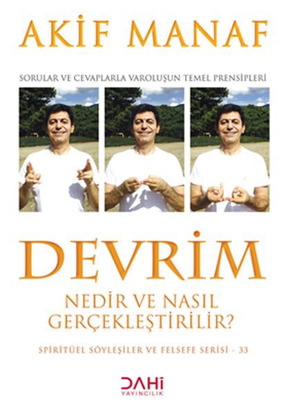 Devrim Nedir ve Nasıl Gerçekleştirilir? - Spiritüel Söyleşiler ve Felsefe Serisi 33